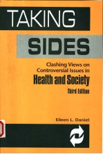 TAKING SIDES CLASHING VIEWS ON CONTROVERSIAL ISSUES IN HEALTH AND SOCIETY THIRD EDITION