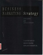 BUSINESS MARKETING STRATEGY:CONCEPTS AND APPLICATIONS