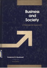 BUSINESS AND SOCIETY A MANAGERIAL APPROACH 1985 THIRD EDITION