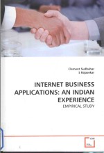 INTERNET BUSINESS APPLICATIONS:AN INDIAN EXPERIENCE EMPIRICAL STUDY