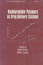 Biodegradable polymers as drug delivery systems