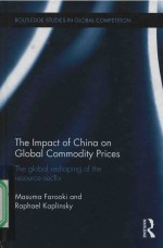 THE IMPACT OF CHINA ON GLOBAL COMMODITY PRICES THE GLOBAL RESHAPING OF THE RESOURCE SECTOR