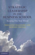 Strategic Leadership in the Business School:Keeping One Step Ahead