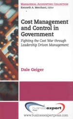 COST MANAGEMENT AND CONTROL IN GOVERNMENT:FIGHTING THE COST WAR THROUGH LEADERSHIP DRIVEN MANAGEMENT