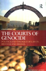 THE COURTS OF GENOCIDE POLITICS AND THE RULE OF LAW IN RWANDA AND ARUSHA