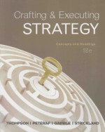 CRAFTING AND EXECUTING STRATEGY:CONCEPTS AND READINGS EIGHTEENTH EDITION