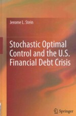 STOCHASTIC OPTIMAL CONTROL AND THE U.S.FINANCIAL DEBT CRISIS