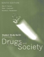 STUDY GUIDE TO ACCOMPANY DRUGS AND SOCIETY NINTH EDITION