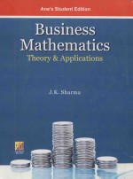 BUSINESS MATHEMATICS THEORY AND APPLOCATIONS