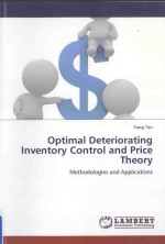 OPTIMAL DETERIORATING INVENTORY CONTROL AND PRICE THEORY:METHODOLOGIES AND APLICATIONS