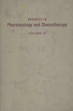 ADVANCES IN PHARMACOLOGY AND CHEMOTHERAPY VOLUME 15 1978