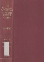 THE COMPLETE DIGEST OF SUPREME COURT CASES VOL.X