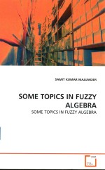 some topics in fuzzy algebra some topics in fuzzy algebra