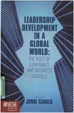 LEADERSHIP DEVELOPMENT IN A GLOBAL WORLD THE ROLE OF COMPANIES AND BUSINESS SCHOOLS