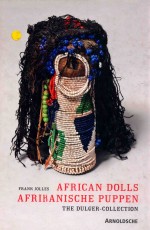 African dolls Afrikanische Puppen the Dulger-Collection