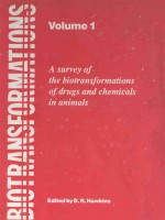 BIOTRANSFORMATIONS:A SURVEY OF THE BIOTRANSFORMATIONS OF DRUGS AND CHEMICALS IN ANIMALS VOLUME 1