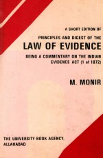 A SHORT EDITION OF PRINCIPLES AND DIGEST OF THE LAW OF EVIDENCE