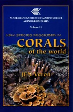 australian institute of marine science monograh series volume 11 : new species descibed in corals of