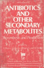 ANTIBIOTICS AND OTHER SECONDARY METABOLITES:BIOSYNTHESIS AND PRODUCTION