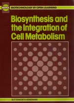 Biosynthesis and the integration of cell metabolism