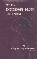 The indigenous drugs of India:short descriptive notices of the principal medicinal products met with