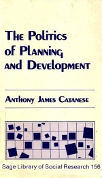 THE POLIRICS OF PLANNING AND DEVELOPMENT VOLUME 156 SAGE LIBRARY OF SOCIAL RESEARCH