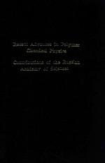 Recent advances in polymer chemical physics contributions of the Russian Academy of Sciences /