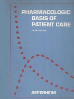 PHARMACOLOGIC BASIS OF PATIENT CARE FIFTH EDITION