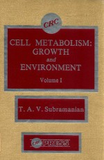 cell metabolism: growth and environment volume I