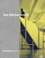 Jan K?chermann Sch?chte/Shafts