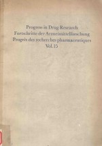 PROGRESS IN DRUG RESEARCH FORTSCHRITTE DER ARZNEIMITTELFORSCHUNG PROGRES DES RECHERCHES PHARMACEUTIQ