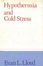 HYPOTHERMIA AND COLD STRESS