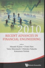 2010 RECENT ADVANCES IN FINANCIAL ENGINEERING