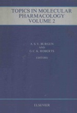 TOPICS IN MOLECULAR PHARMACOLOGY VOLUME 2