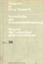 PROGRESS IN DRUG RESEARCH FORTSCHRITTE DER ARZNEIMITTELFORSCHUNG PROGRES DES RECHERCHES PHARMACEUTI