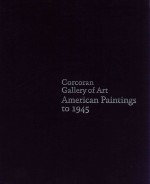 Gorcoran gallery of art american paintings to 1945