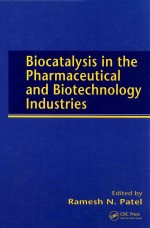 Biocatalysis in the pharmaceutical and biotechnology industries