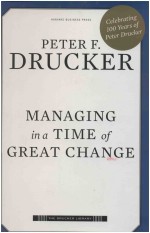 Managing in a Time of Great Change