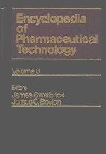 ENCYCLOPEDIA OF PHARMACEUTICAL TECHNOLOGY VOLUME 3 CLINICAL SUPPLIES TO DERMAL DIFFUSION AND DELIVE