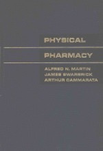 PHYSICAL PHARMACY:PHYSICAL CHEMICAL PRINCIPLES IN THE PHARMACEUTICAL SCIENCES SECOND EDITION