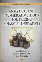 Analytical and numerical methods for pricing financial derivatives