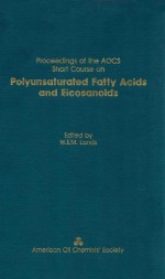 Proceedings of the AOCS Short Course on Polyunsaturated Fatty Acids and Eicosanoids