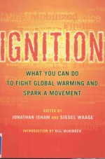 Ignition:What You Can Do to Fight Global Warming and Spark a Movement