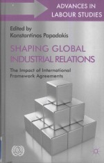 Shaping Global Industrial Relations:The Impact of International Framework Agreements