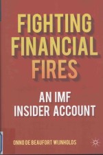 Fighting Financial Fires:An IMF Insider Account