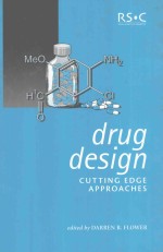 Drug Design:Cutting Edge Approaches