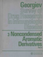 GEORGIEV SURVEY OF DRUG RESEARCH IN IMMUNOLOGIC DISEASE 3 NONCONDENSED AROMATIC DERIVATIVES PART 2