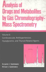 ANALYSIS OF DRUGS AND METABOLITES BY GAS CHROMATOGRAPHY-MASS SPECTROMETRY VOLUME 6 CARDIOVASCULAR