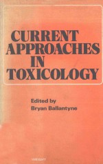 Current approaches in toxicology