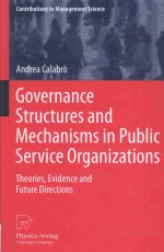 GOVERNANCE STRUCTURES AND MECHANISMS IN PUBLIC SERVICE ORGANIZATIONS:THEORIES